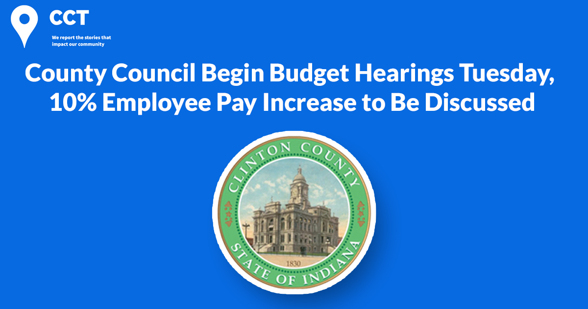 County Council to Begin Budget Hearings, 10% Employee Pay Increase to Be Discussed