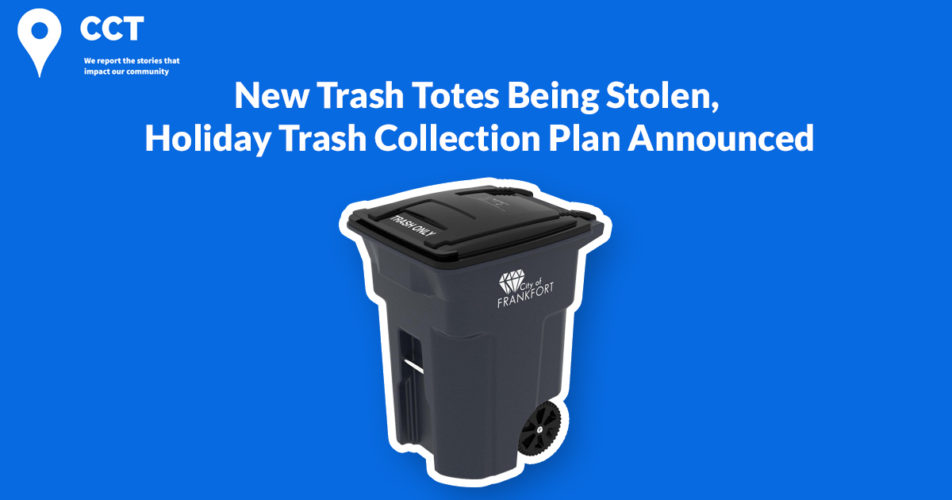 New Trash Totes Being Stolen, Holiday Trash Collection Plan Announced