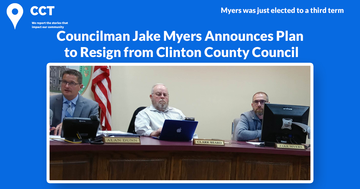 Councilman Jake Myers Announces Plan to Resign from Clinton County Council